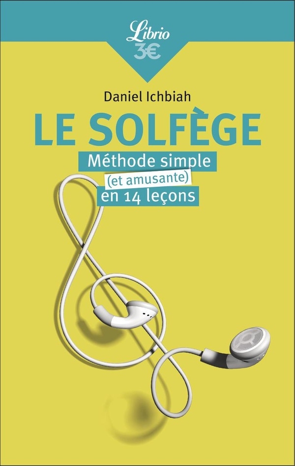Le Solfège: Méthode simple et amusante en 14 leçons