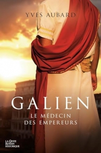 Galien : Le médecin des empereurs: Galien, T2