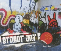 Street art : Graffitis pochoirs autocollants logos