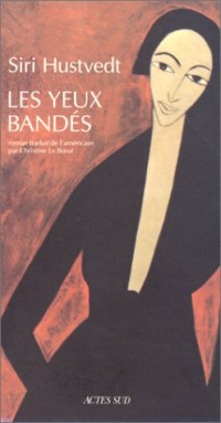 Les yeux bandés [9782868699947]
