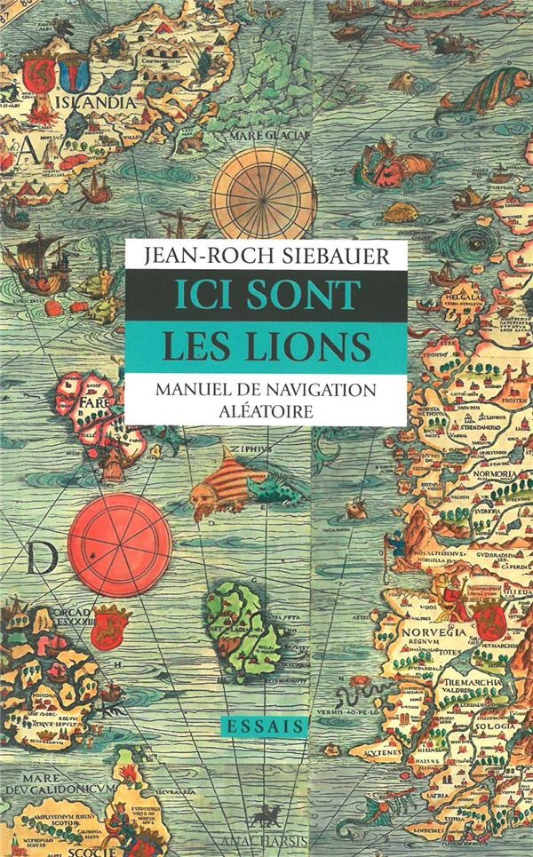 Ici sont les lions : Manuel de navigation aléatoire