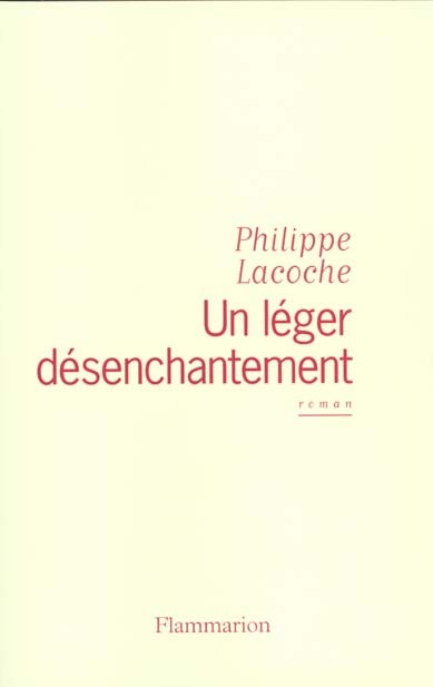 Un léger désenchantement