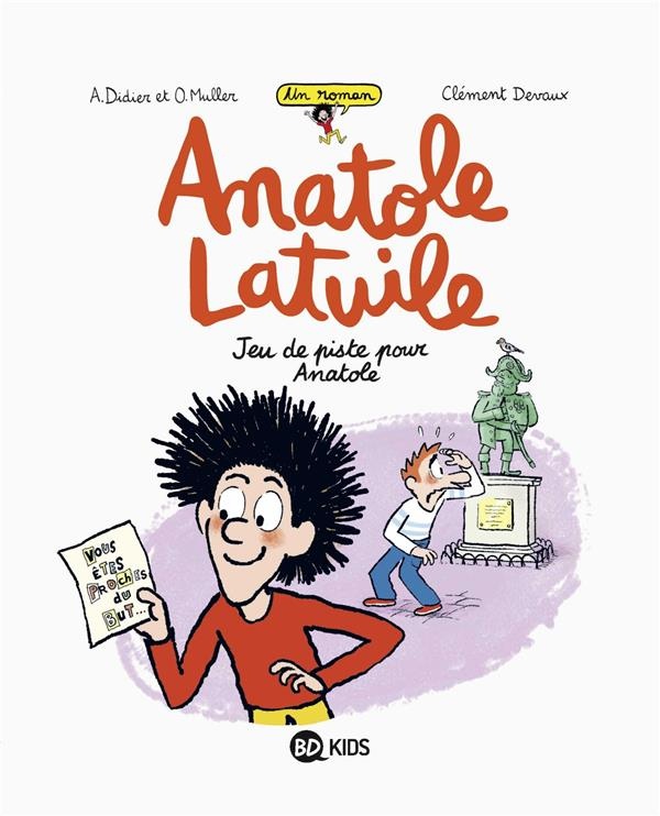 Anatole Latuile roman, Tome 03: Jeu de piste pour Anatole