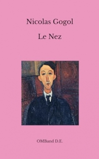 Le Nez: (Édition intégrale)