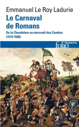Le Carnaval de Romans: De la Chandeleur au mercredi des Cendres (1579-1580) [Poche]