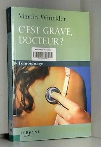 C'est grave docteur ?