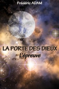 La Porte des Dieux - L'épreuve