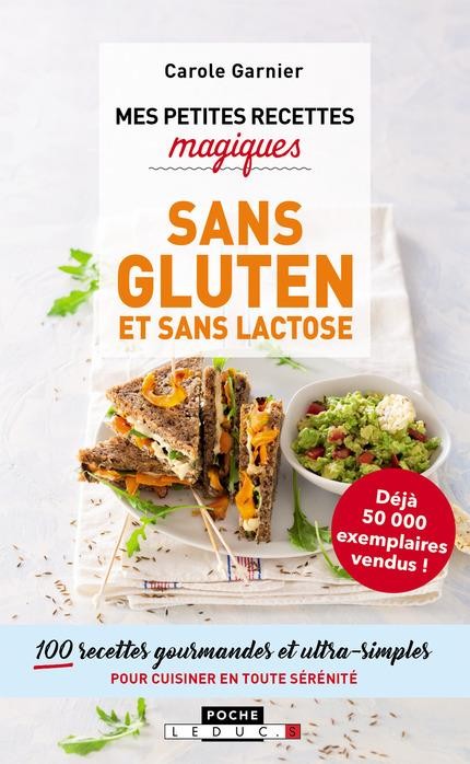 Mes petites recettes magiques sans gluten et sans lactose