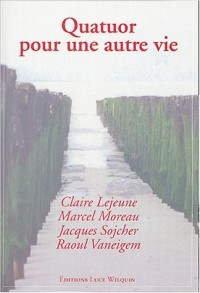 Quatuor pour une autre vie