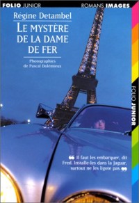 Le mystère de la dame de fer