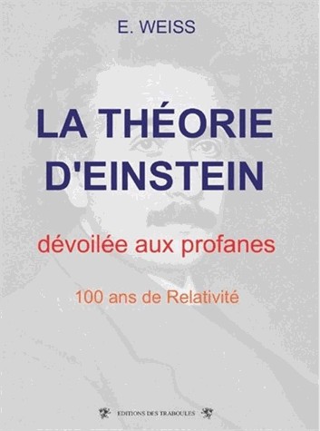 La théorie d'Einstein dévoilée aux profanes