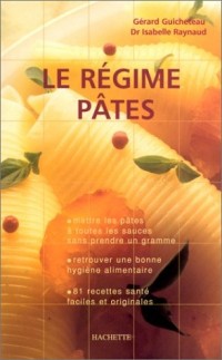 Le régime pâtes (Ancien prix Editeur: 14.8 Euros )