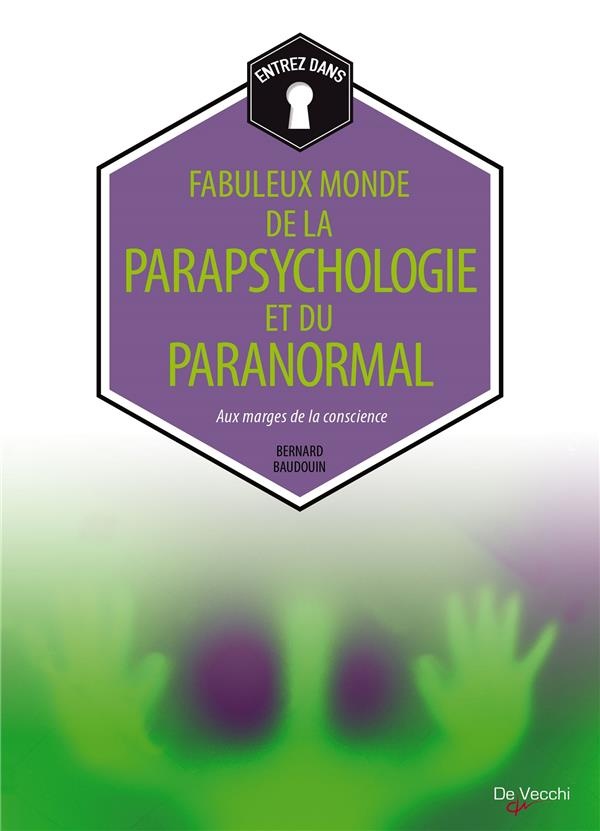 Le monde fabuleux de la parapsychologie et du paranormal
