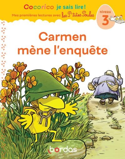 Cocorico Je sais lire ! premières lectures avec les P'tites Poules - Carmen mène l'enquête