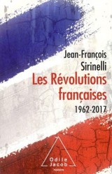 Les Révolutions françaises: 1962-2017