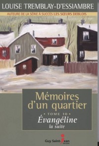 Mémoires d'un quartier T 10 Evangéline