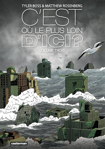 C'est où, le plus loin d'ici ? (Tome 3)