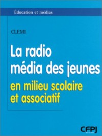 La radio-média des jeunes en milieu scolaire et associatif