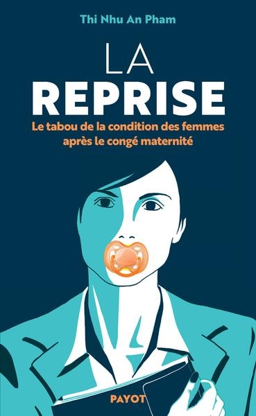 La Reprise: Le tabou de la condition des femmes après le congé maternité
