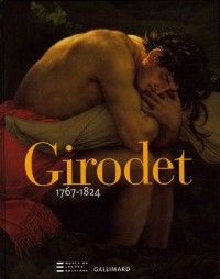 Girodet : 1767-1824