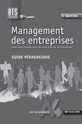 Les Nouveaux A4 Foucher Management des entreprises 1re année BTS Guide pédagogique