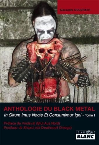 ANTHOLOGIE DU BLACK METAL Tome 1