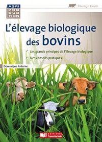 Guide pratique de l'élevage biologique des bovins