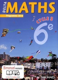 Delta maths 6e cycle 3 - Nouveau programme 2016