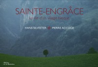 Saint-Engrâce : La vie d'un village basque