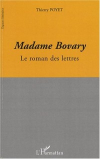 Madame Bovary, le roman des lettres