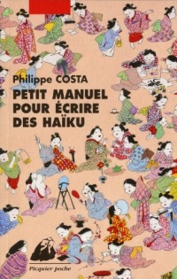 Petit manuel pour écrire de haiku