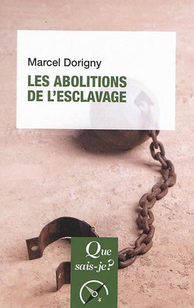 Les abolitions de l'esclavage (1793-1888)