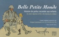Belle Petite Monde : Histoire de poilus racontée aux enfants