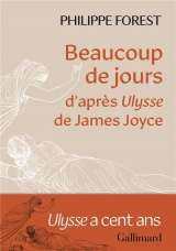 Beaucoup de jours: d'après Ulysse de James Joyce