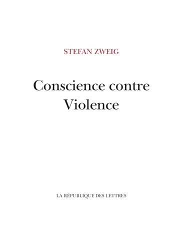 Conscience contre violence: Castellion contre Calvin