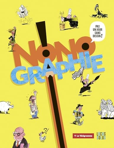 Nonographie - pas un jour sans dessin !