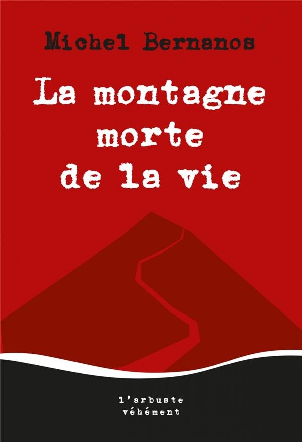 La montagne morte de la vie