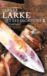 Les Iles Glorieuses, Tome 2 : Guérisseur