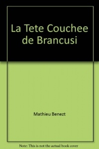 La Tete Couche de Brancusi
