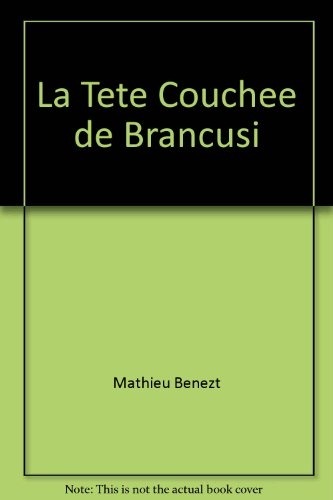 La Tete Couche de Brancusi