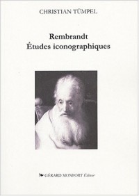 Rembrandt : Etudes iconographiques : Signification et interprétation du contenu des images