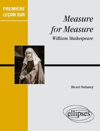 Première Leçon Sur Measure for Measure William Shakespeare