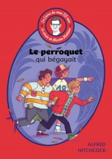 Le livre de mes 10 ans - Le perroquet qui bégayait [Poche]