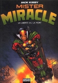 Mister Miracle : La liberté ou la mort