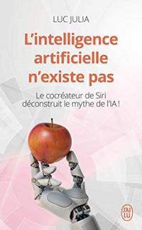 L'intelligence artificielle n'existe pas : Le cocréateur de Siri déconstruit le mythe de l'IA !