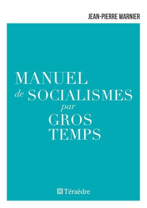 Manuel de socialismes par gros temps
