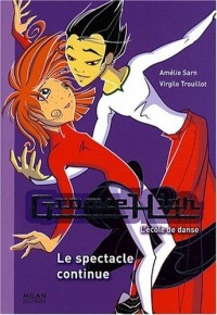 Groove High, Tome 12 : Le spectacle continue