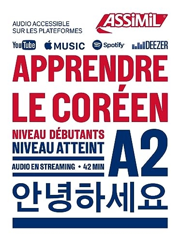 Apprendre le Coréen Niveau A2 | Livre + Audio en Streaming | Collection Objectif Langues | Assimil