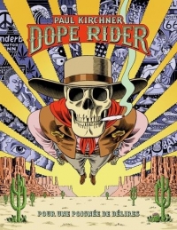 Dope Rider - pour une Poignee de Delires