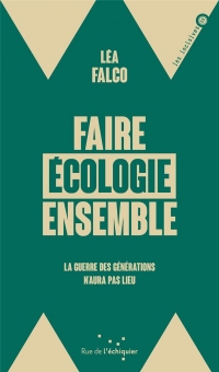 Pour une écologie de combat - En finir avec l'écologie par d